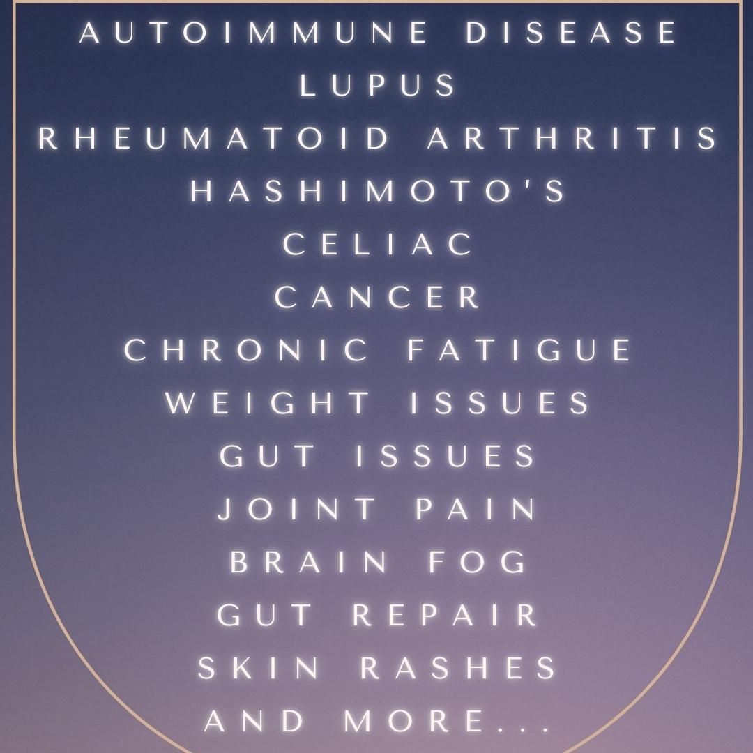 autoimmune diseases I have worked with Autoimmune and chronic illness diseases and symptoms I have worked with.